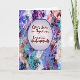 Cocoa Asks No Questions – Keep Calm and Truffle On Karte