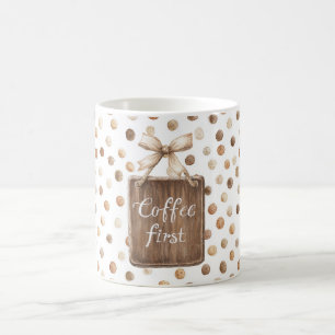 Cocoa Braune Creme Whimsical Punkte Kaffee Zuerst Kaffeetasse