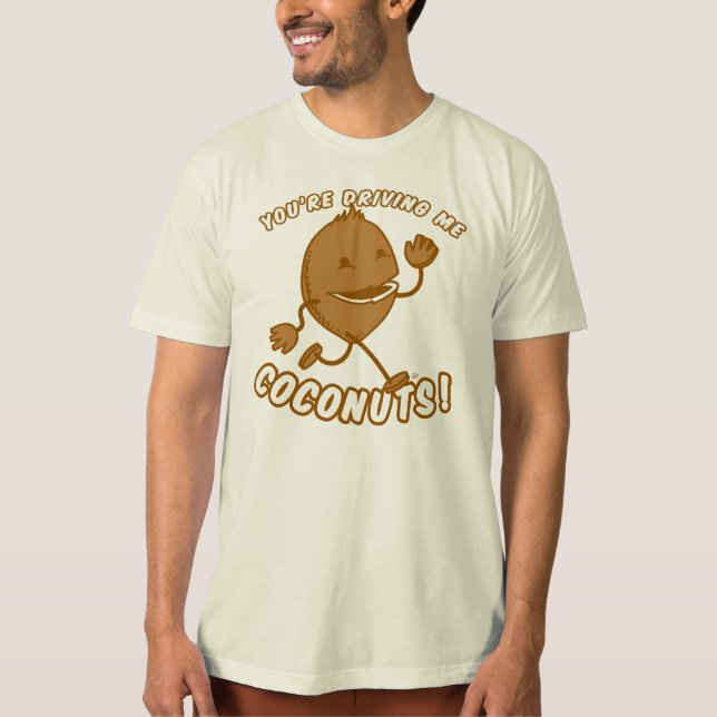 Coconut Boy™ - Du fährst mir Kokosnüsse! T-Shirt (Vorderseite)
