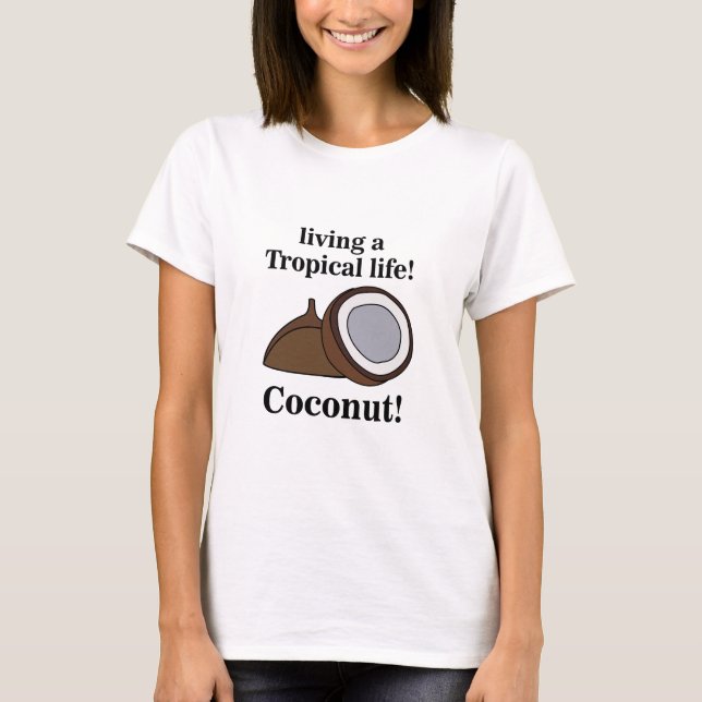Coconut Fruit Tropical Summer T-Shirt (Vorderseite)