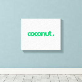 Coconut Green Color Typografie Leinwanddruck