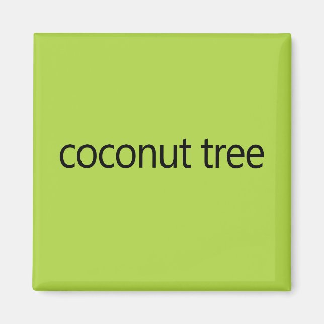 Coconut Tree Kamala Harris Zitat 2024 Magnet (Vorne)