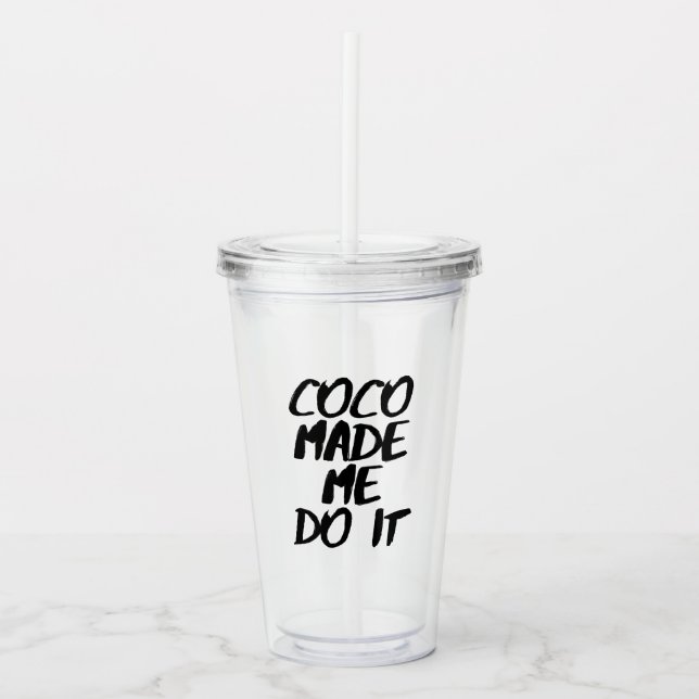 Cocos ließen mich es tun Bürsten-Entwurf Acryltrinkbecher (Vorderseite)