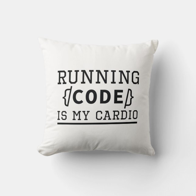 Code ausführen ist mein Cardio Kissen (Vorderseite)