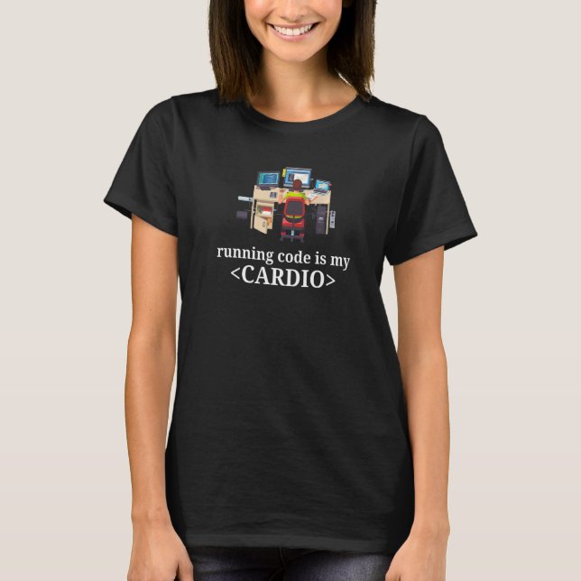 Code ausführen ist mein Cardio Software Developer  T-Shirt (Vorderseite)