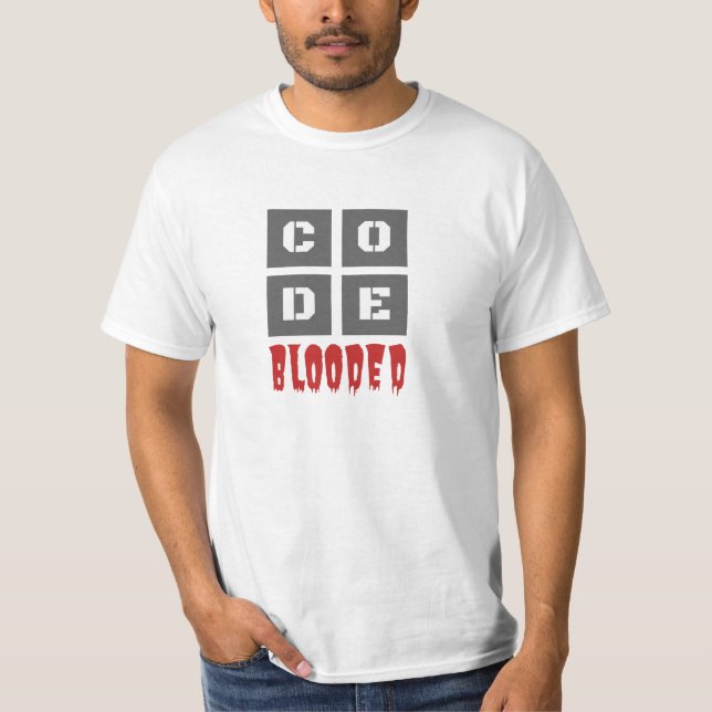 CODE Blooded Coded Computer Programmer Funny T-Shirt (Vorderseite)