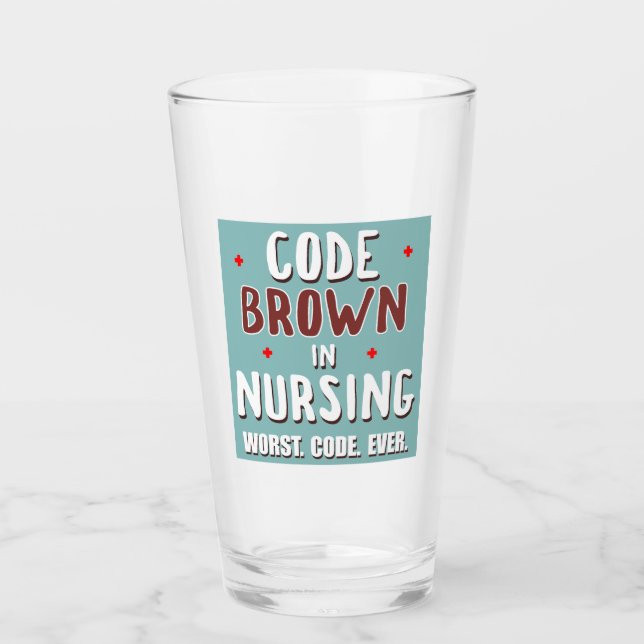 Code Brown Nursing Worst Code je Glas (Vorderseite)