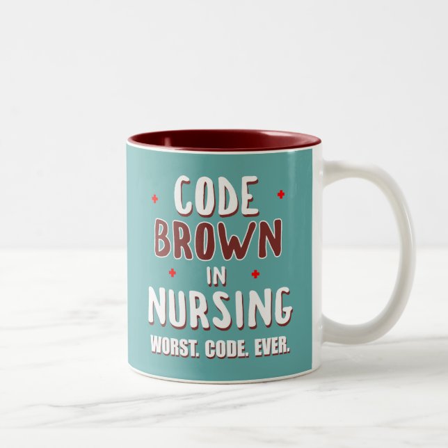 Code Brown Nursing Worst Code je Zweifarbige Tasse (Rechts)