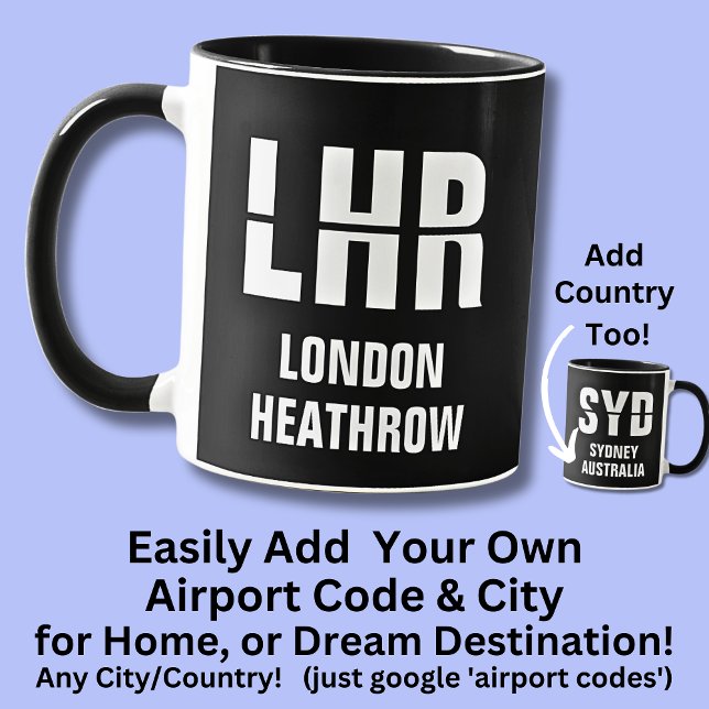 Code & City hinzufügen - Airport Code LHR LONDON V Tasse (Von Creator hochgeladen)