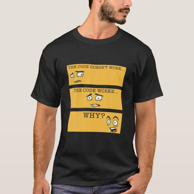 Code funktioniert nicht, warum der lustige Program T-Shirt (Vorderseite)