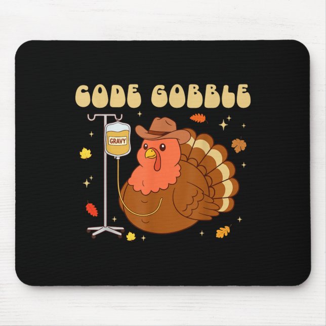 Code Gobble Funny Thanksgiving Nurse Rn Cna Medica Mousepad (Vorne)