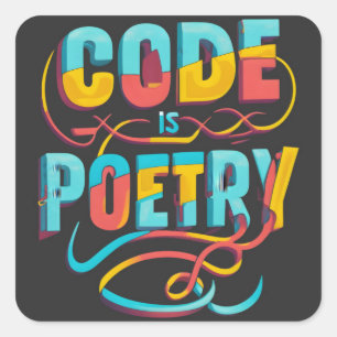 Code ist Poesie: Erhöhen Sie Ihre Programmierleide Quadratischer Aufkleber