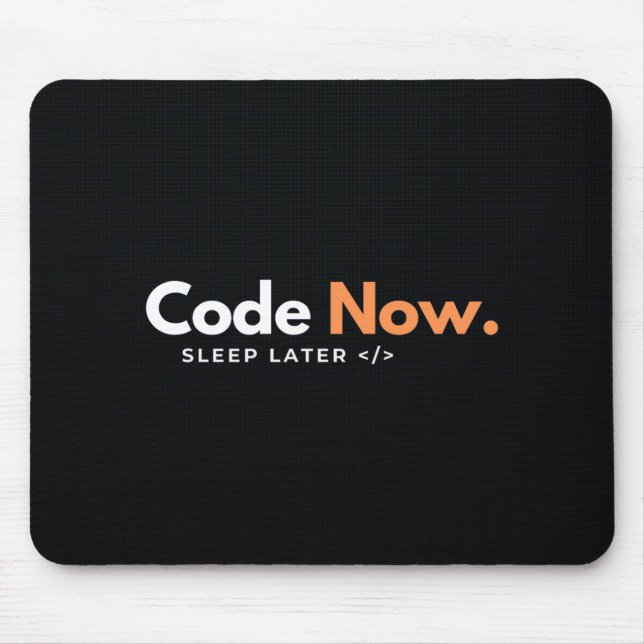 Code jetzt, später schlafen - Maus-Pad Mousepad (Vorne)