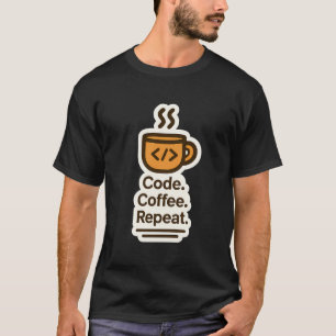 Code. Kaffee. Wiederholen. — Programmierer Kaffeet T-Shirt