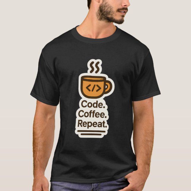 Code. Kaffee. Wiederholen. — Programmierer Kaffeet T-Shirt (Vorderseite)