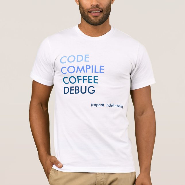 Code Kompilieren des Coffee Debug-T - Shirt (Vorderseite)