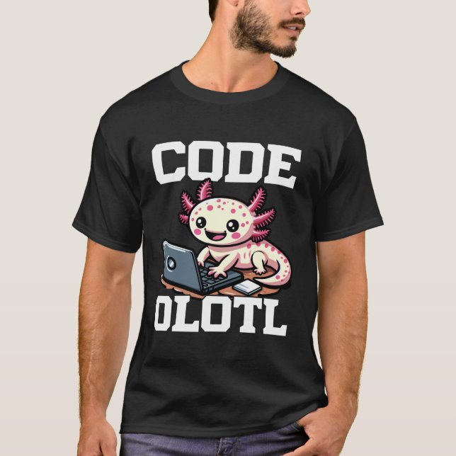 Code Olotl Funny Axolotl Programmer 1 T-Shirt (Vorderseite)