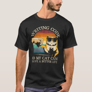 Code schreiben, damit meine Katze ein besseres Leb T-Shirt