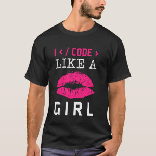 Code wie eine Girl Lips Coder Programmiersoftware T-Shirt