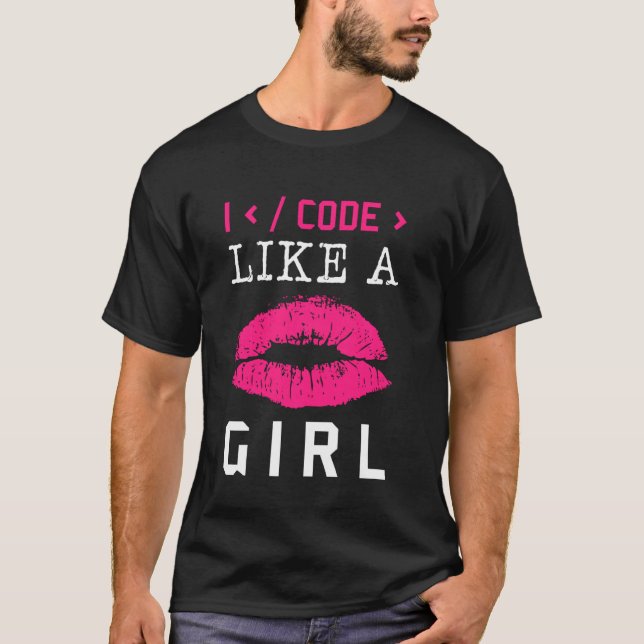 Code wie eine Girl Lips Coder Programmiersoftware  T-Shirt (Vorderseite)