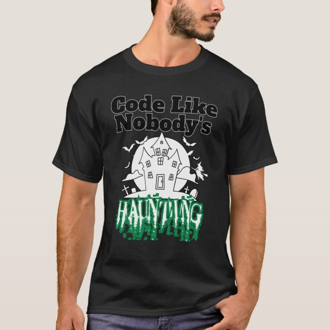Code wie niemand verfolgt.b T-Shirt (Vorderseite)