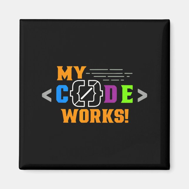 Code works funny programmer coding software magnet (Vorne)