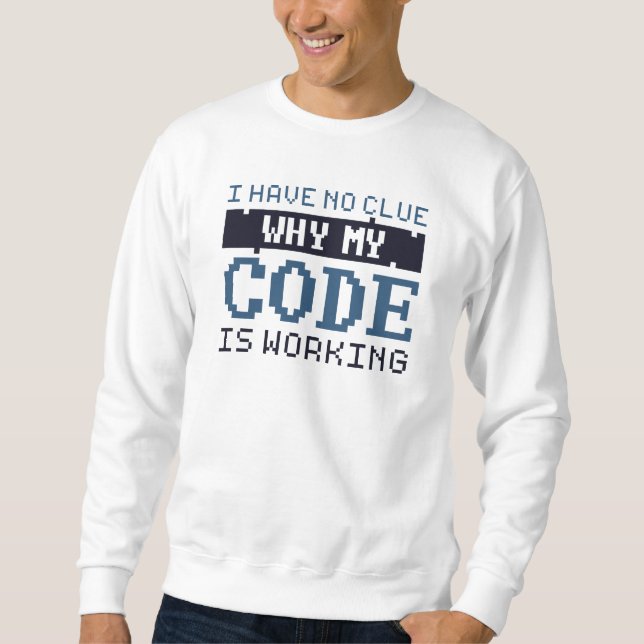Codearbeit Sweatshirt (Vorderseite)