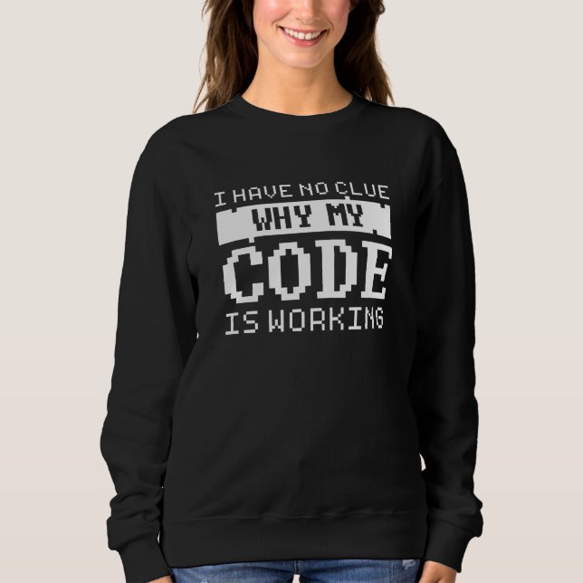 Codearbeit Sweatshirt (Vorderseite)