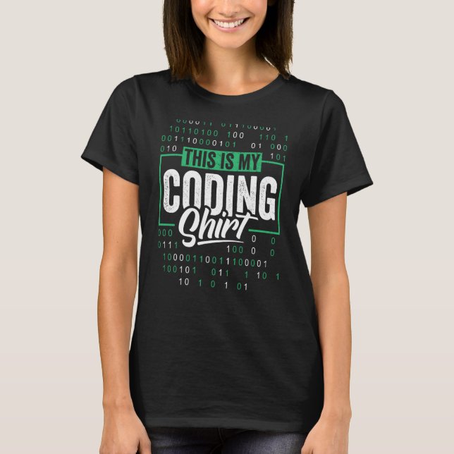 Coder-Bekleidung Dies ist mein Programmierer Geek  T-Shirt (Vorderseite)