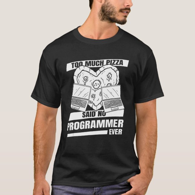 Coder Developer Software Engineer Pizza Program T-Shirt (Vorderseite)