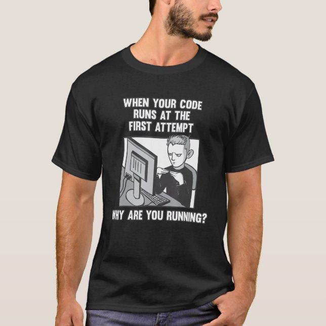 Coder Programmierer Funny Software Entwickler und  T-Shirt (Vorderseite)