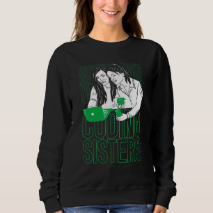Coder Sisters Software Engineer Entwickler Coding Sweatshirt