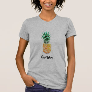 Codewort "Ananas" - 80 Tagobsession T-Shirt