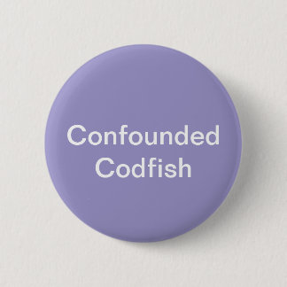 Codfish-Schaltfläche Button