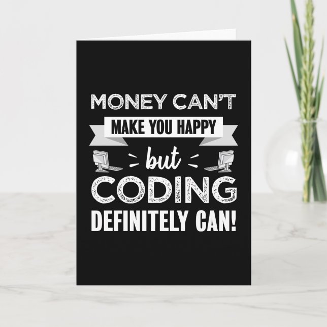 Codieren macht Sie glücklich beim Codiergeschenk Karte (Vorderseite)