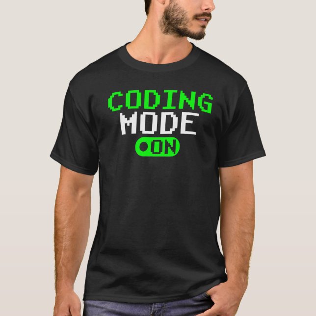 Codierungsmodus auf Redewendungen Code-Coder-Progr T-Shirt (Vorderseite)