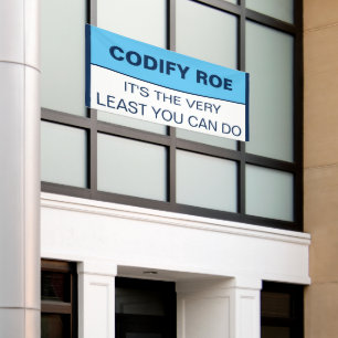 Codify Roe Es ist das Mindeste, was man Kongress m Banner