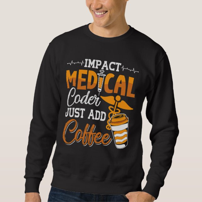 Coding Assistant Programmer Medical Coder einfach  Sweatshirt (Vorderseite)
