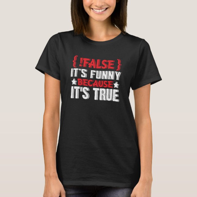 Coding-Code-Software für Falsch-Programmierer 3 T-Shirt (Vorderseite)
