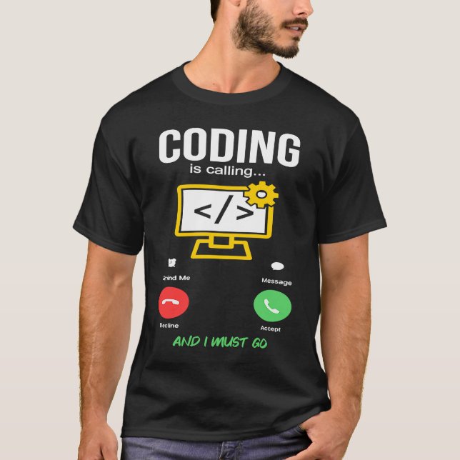 Coding Is Calling Software Developer Coder Program T-Shirt (Vorderseite)