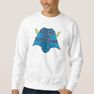 Coding ist meine Superkraft – Lustiges Programmier Sweatshirt