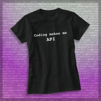 "Coding macht mich API" Funny (White Text) Women's