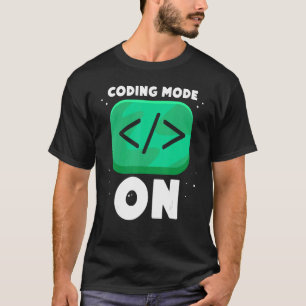 Coding Mode On Redewendungen Coder Code Programmer T-Shirt