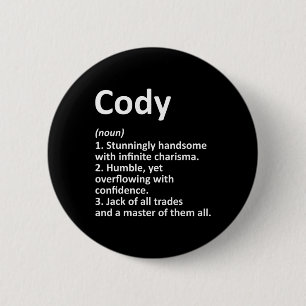 Cody Definition Personalisierter Name Lustiger Geb Button