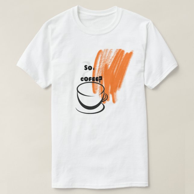 cofee  T-Shirt (Design vorne)