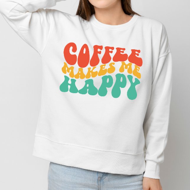 Coffe Funny Zitat Frauen Geschenk Sweatshirt (Von Creator hochgeladen)