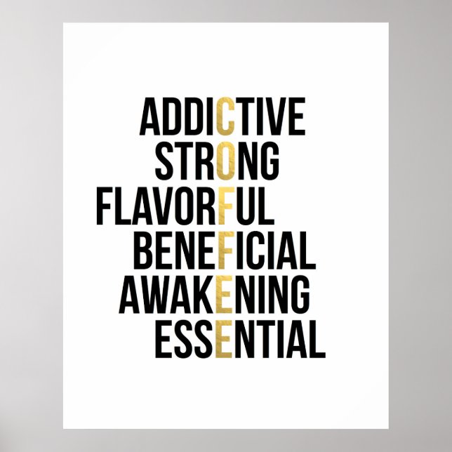 Coffee Acronym Black Gold Typografie inspirierend Poster (Vorne)