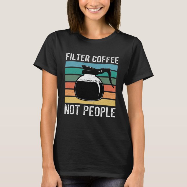 coffee addict caffeine coffeeholic coffee pun T-Shirt (Vorderseite)