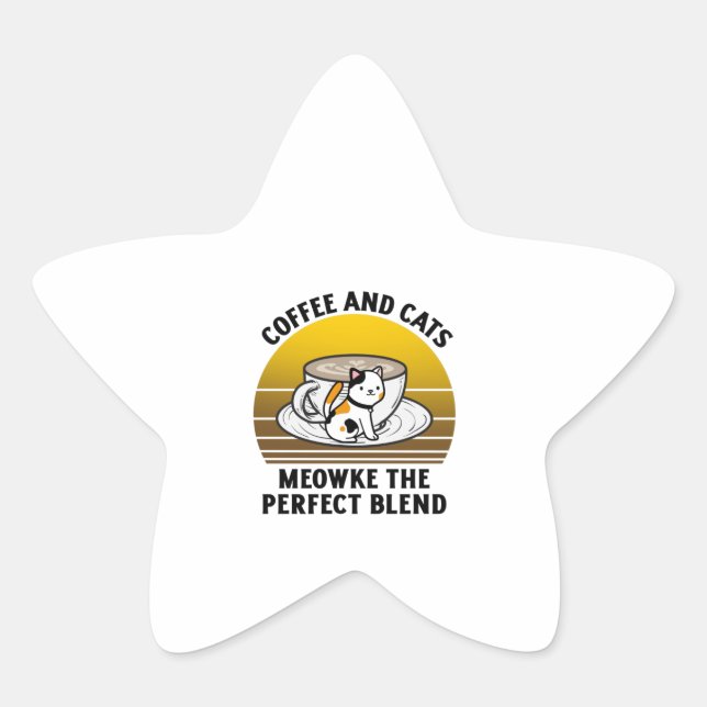 Coffee and cats meowke the perfect blend Stern-Aufkleber (Vorderseite)