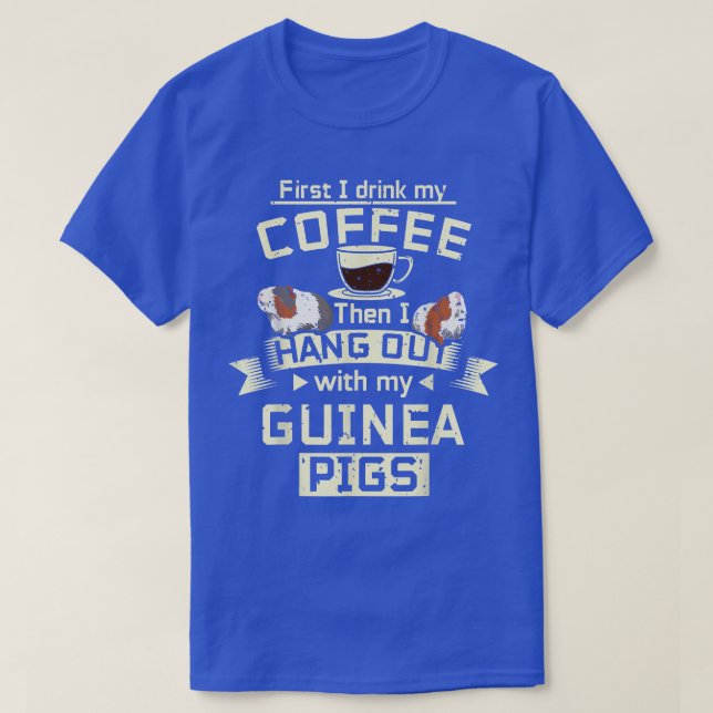 Coffee and Guinea pig  T-Shirt (Design vorne)